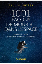 1001 facons de mourir dans l-espace - embarquez pour un voyage a travers le cosmos!