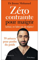 Zero contrainte pour maigrir - surtout, ne faites pas de regime !