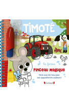 Timote - pinceau magique - la ferme