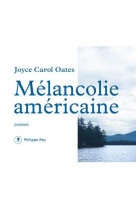 Melancolie americaine - poemes