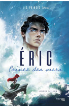 Les princes disney - eric - prince des mers