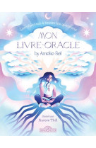 Amelie fiol - mon livre-oracle by amelie fiol