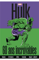 Hulk : 60 ans incroyables