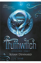 The witchlands, tome 1 - truthwitch