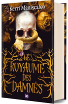 Le royaume des damnes (relie collector) - tome 01