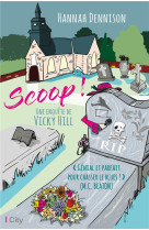 Une enquete de vicky hill - t01 - scoop ! - une enquete de vicky hill