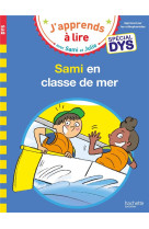 Sami et julie- special dys (dyslexie) sami et julie en classe de mer