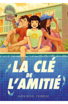 Motel calivista - tome 2 - la cle de l-amitie