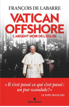 Vatican offshore - l-argent noir de l-eglise