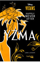 Yzma - happily never after