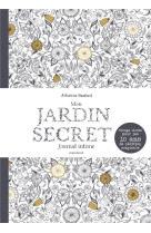 Mon jardin secret - journal intime - tirage limite pour les 10 ans de l edition originale