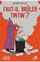 Faut-il bruler tintin ?