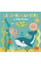 Le livre-lumiere de petite baleine - compte les poissons qui eclairent le chemin