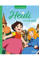 Heidi - t2 une belle amitie