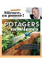 Silence ca pousse - potagers sureleves