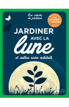 Jardiner avec la lune