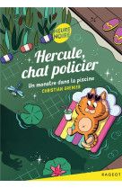 Hercule, chat policier - un monstre dans la piscine