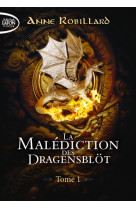 La malediction des dragensblot - tome 1