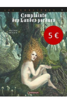 Complainte des landes perdues - cycle 3 - tome 1 - tete noire / edition speciale (prix a 5  )