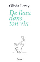 De l-eau dans ton vin