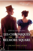 Les chroniques de belmore square - t01 - une nuit avec le duc - les chroniques de belmore square t1