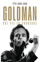 Goldman - une vie en chansons