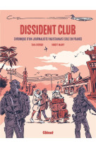 Dissident club - chronique d-un journaliste pakistanais exile en france