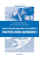 Vous voulez sauver la planete ? faites des gosses !