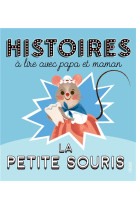 Histoires a lire avec papa et maman - la petite souris