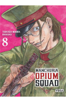 Manchuria opium squad - tome 8