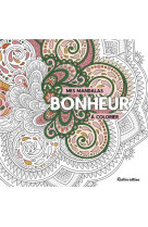 Mes mandalas bonheur à colorier