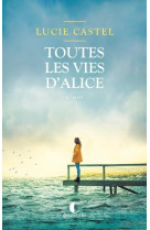 Toutes les vies d alice