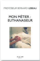 Euthanasieur - un nouveau metier ?