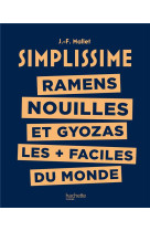 Simplissime -  ramens, nouilles et gyozas les + faciles du monde