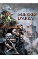 Les terres d-arran - guerres d-arran - guerres d-arran t01 - la compagnie des bannis