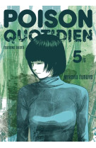 Poison quotidien - tome 5