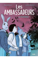 Les ambassadeurs - la revelation