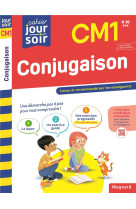 Conjugaison cm1 - cahier jour soir - concu et recommande par les enseignants