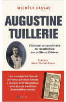 Augustine tuillerie - l histoire extraordinaire de l institutrice aux millions d eleves