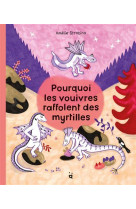 Pourquoi les vouivres raffolent des myrtilles