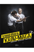 Le manuel officiel du krav-maga - nouvelle edition