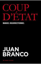 Coup d'etat - manuel insurrectionnel