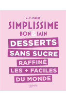 Simplissime : desserts sans sucre raffine les + faciles du monde