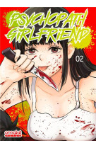 Psychopath girlfriend - tome 2 (vf)