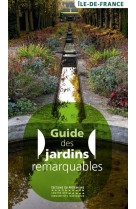 Guide des jardins remarquables en ile-de-france