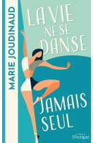 La vie ne se danse jamais seul