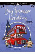 Les enquetes de mirette - big frousse a londres - edition premiers romans