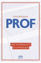 Prof - une journaliste en immersion