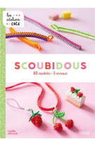 Scoubidous. 80 modeles - 3 niveaux