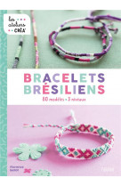 Bracelets bresiliens. 80 modeles - 3 niveaux